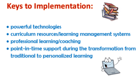 Keys to personalized learning implementation 
