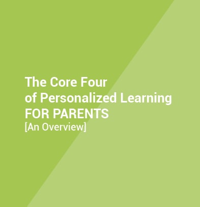 The Core Four of Personalized Learning for Parents