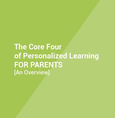 The Core Four of Personalized Learning for Parents