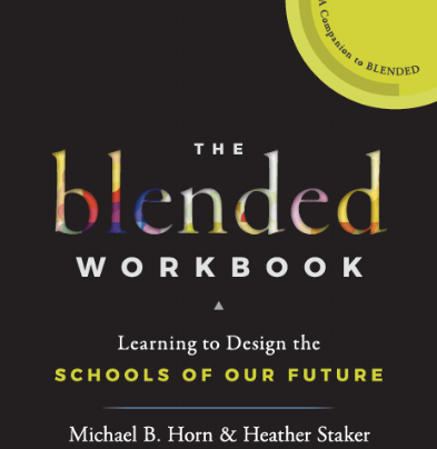 The Blended Workbook By Michael B. Horn and Heather Staker