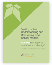 understanding-and-developing-new-school-models-part-one