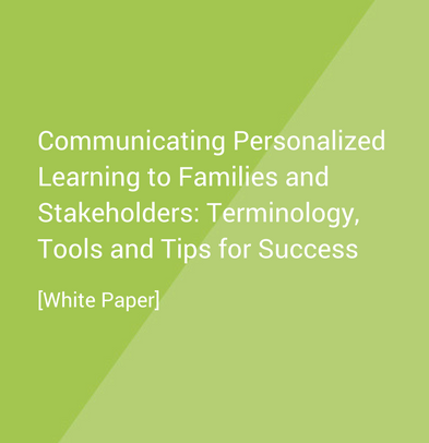 Communicating Personalized Learning to Families and Stakeholders Terminology, Tools and Tips for Success.png