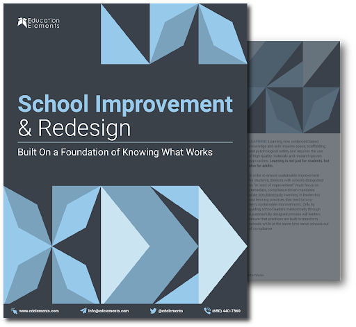 School Improvement & Redesign: Built On a Foundation of Knowing What Works