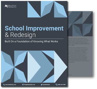 School Improvement & Redesign: Built On a Foundation of Knowing What Works