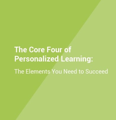 The Core Four of Personalized Learning