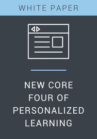 New Core Four of Personalized Learning White Paper