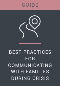 Best Practices for Communicating with Families During Crisis