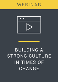 Building a Strong Culture in Times of Change Webinar Resource LP Cover