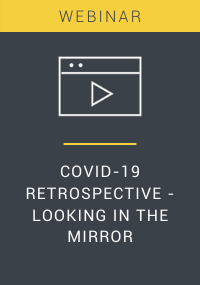 COVID-19 Retrospective - Looking in the Mirror