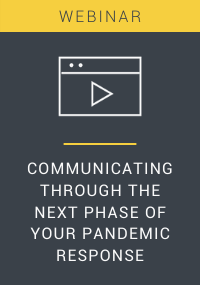 Communicating Through the Next Phase of Your Pandemic Response Webinar Resource LP Cover