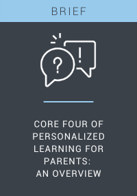 Core Four of Personalized Learning for Parents An Overview