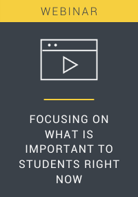 Focusing on What is Important to Students Right Now Webinar Resource LP Cover