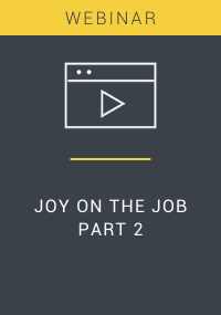 Joy on the Job Part 2 Webinar Resource LP Cover