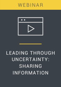 Leading Through Uncertainty Sharing Information Webinar Resource LP Cover