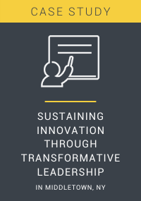 Sustaining Innovation Through Transformative Leadership in Middletown NY