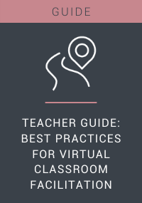 Teacher Guide Best Practices for Virtual Classroom Facilitation Resource LP Cover