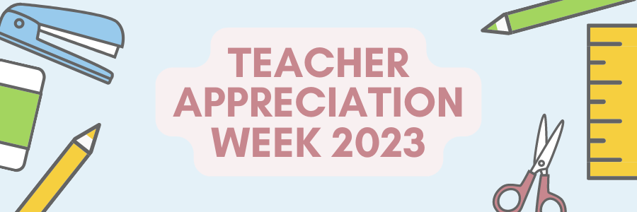 happy teacher appreciation week 2023