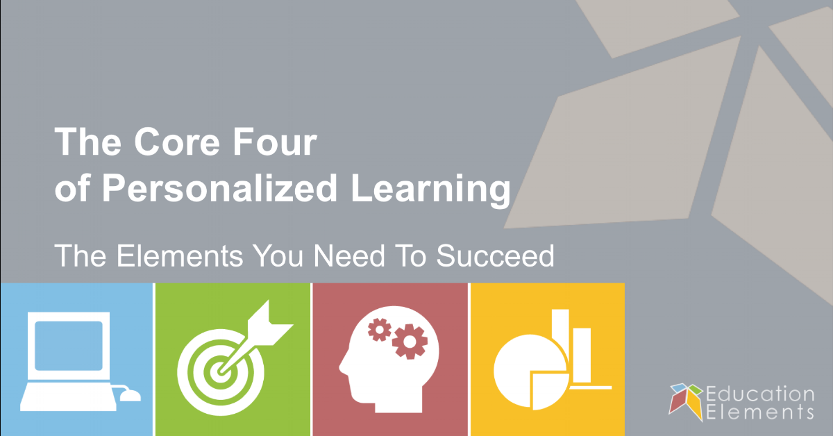 The Core 4 of Personalized Learning