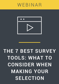 The 7 Best Survey Tools - What to Consider When Making Your Selection