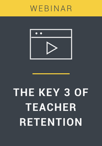 The Key 3 of Teacher Retention