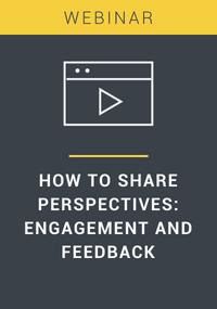 Who, What, Where, When and How to Share Perspectives: Engagement and Feedback